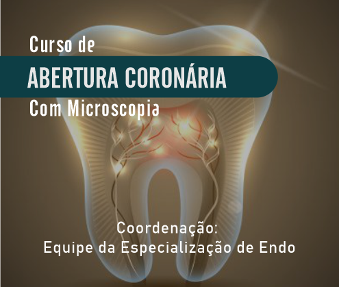 Curso de Abertura de Coronária com Microscopia